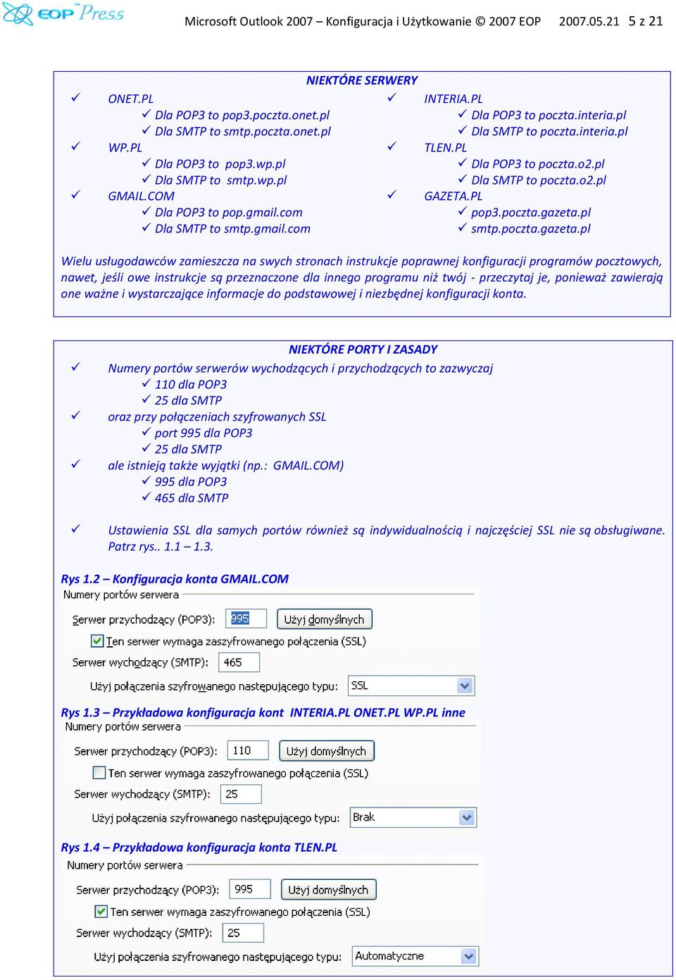 pl Dla SMTP to poczta.o2.pl GAZETA.PL pop3.poczta.gazeta.