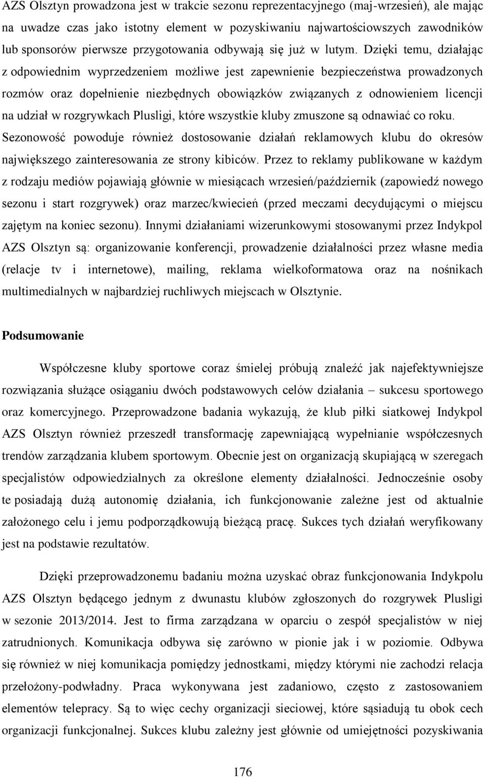 Dzięki temu, działając z odpowiednim wyprzedzeniem możliwe jest zapewnienie bezpieczeństwa prowadzonych rozmów oraz dopełnienie niezbędnych obowiązków związanych z odnowieniem licencji na udział w