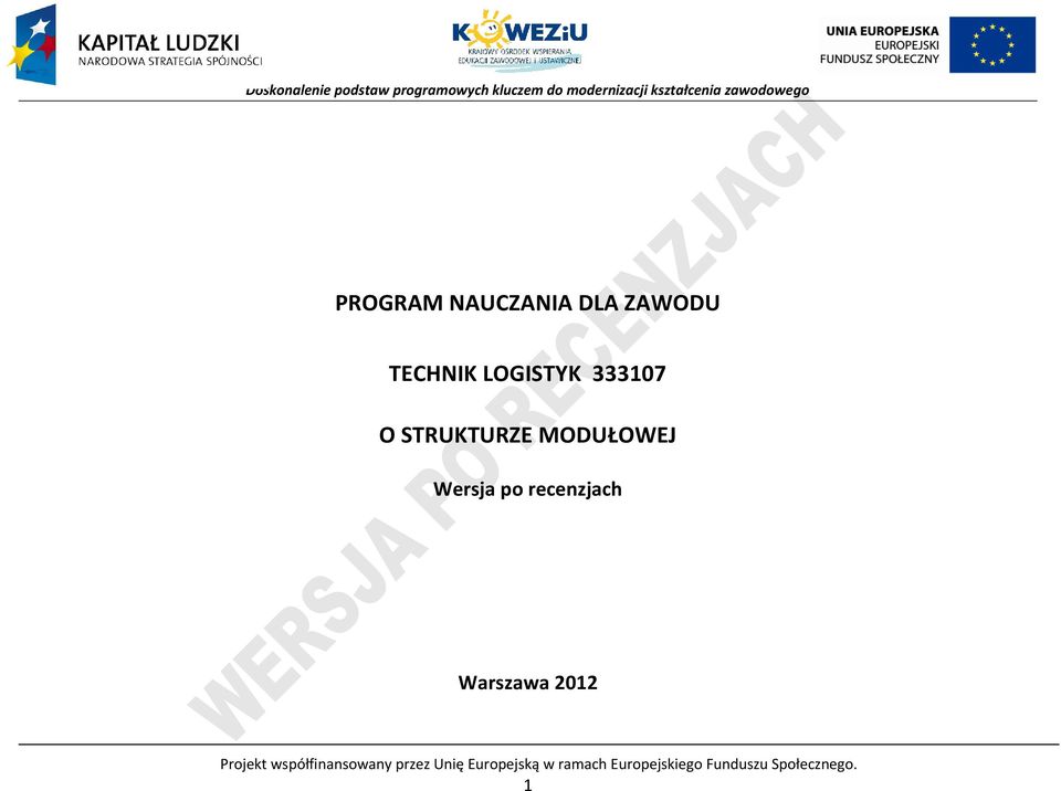 Warszawa 2012 rojekt współfinansowany przez Unię
