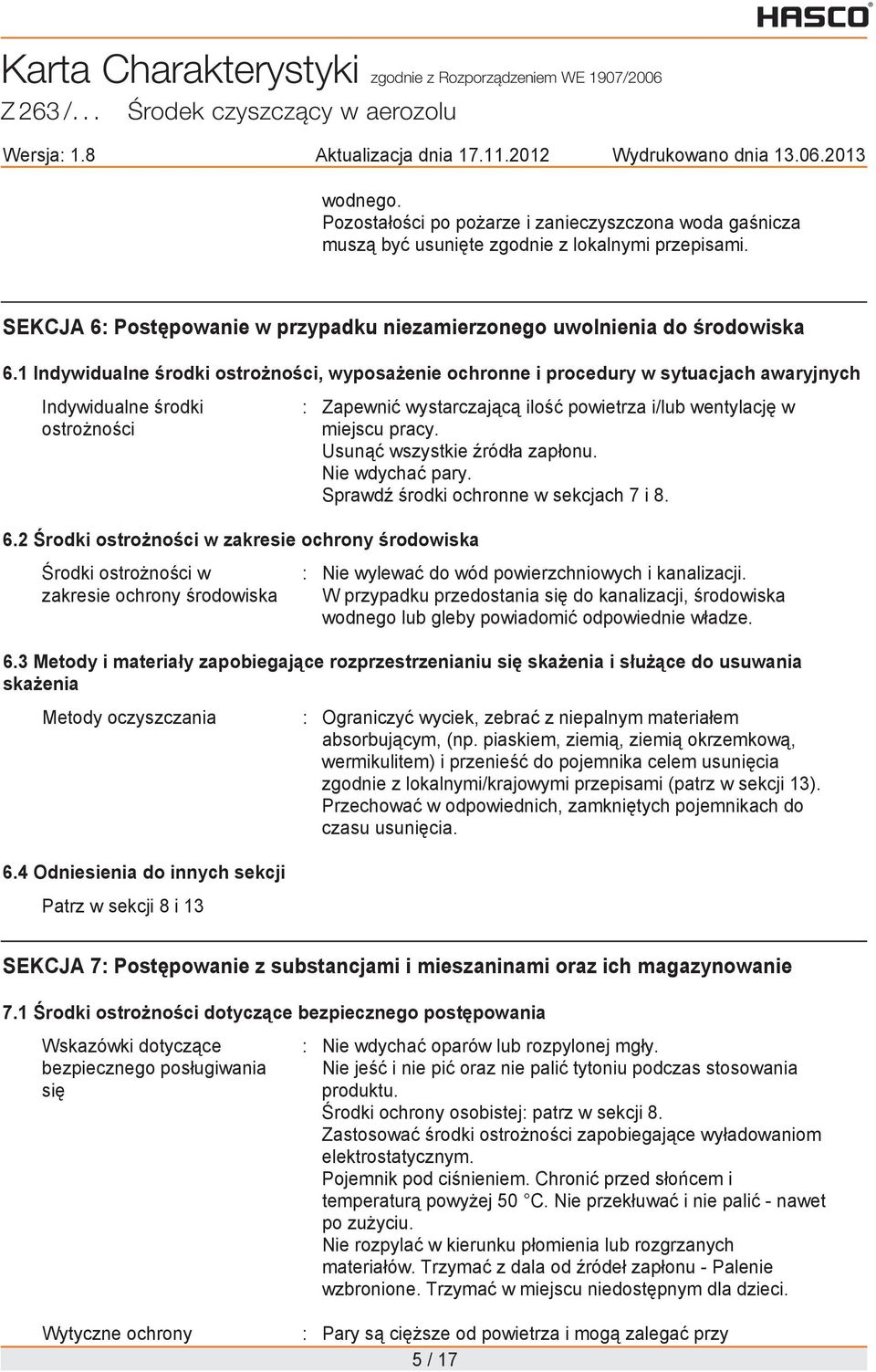 1 Indywidualne rodki ostro no ci, wyposa enie ochronne i procedury w sytuacjach awaryjnych Indywidualne rodki ostro no ci 6.