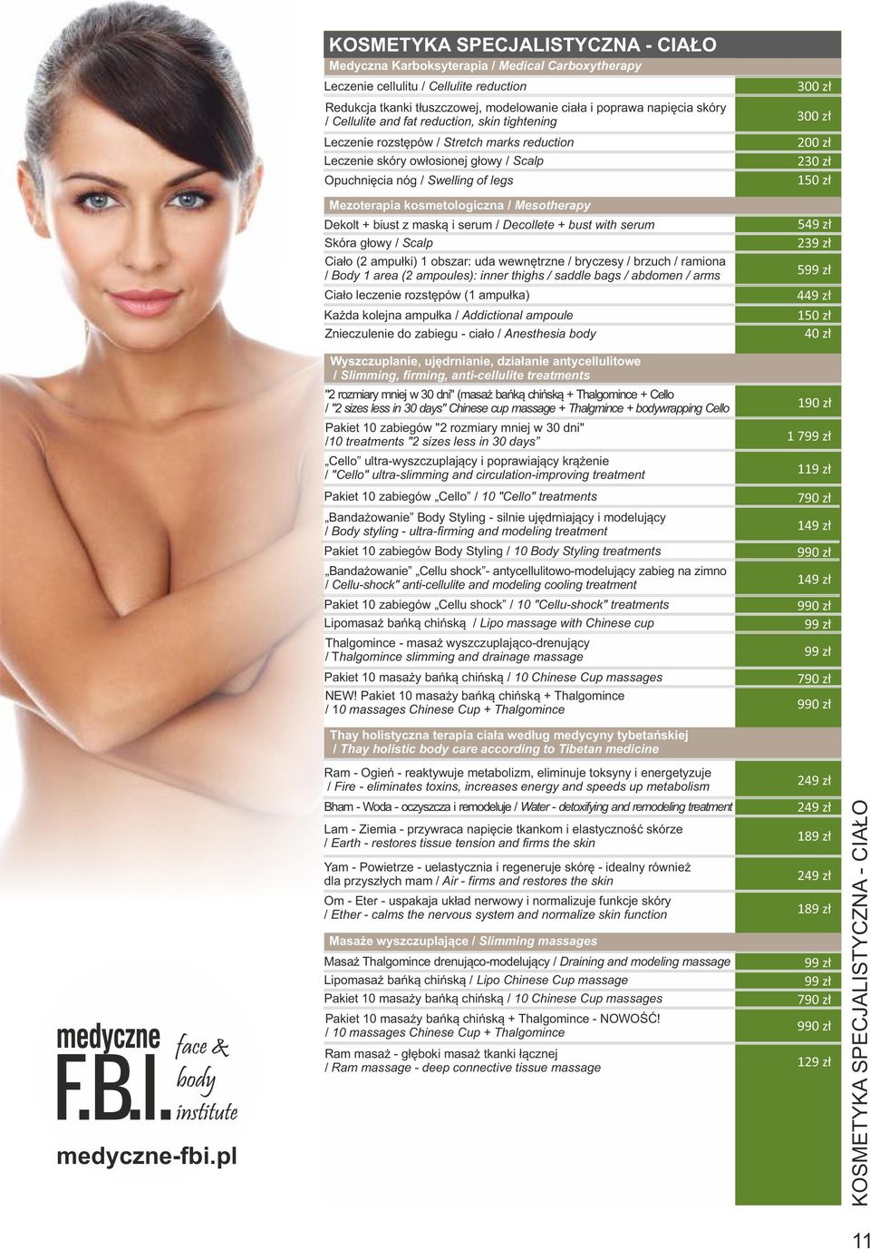 Mesotherapy Dekolt + biust z maską i serum / Decollete + bust with serum Skóra głowy / Scalp Ciało (2 ampułki) 1 obszar: uda wewnętrzne / bryczesy / brzuch / ramiona / Body 1 area (2 ampoules): inner