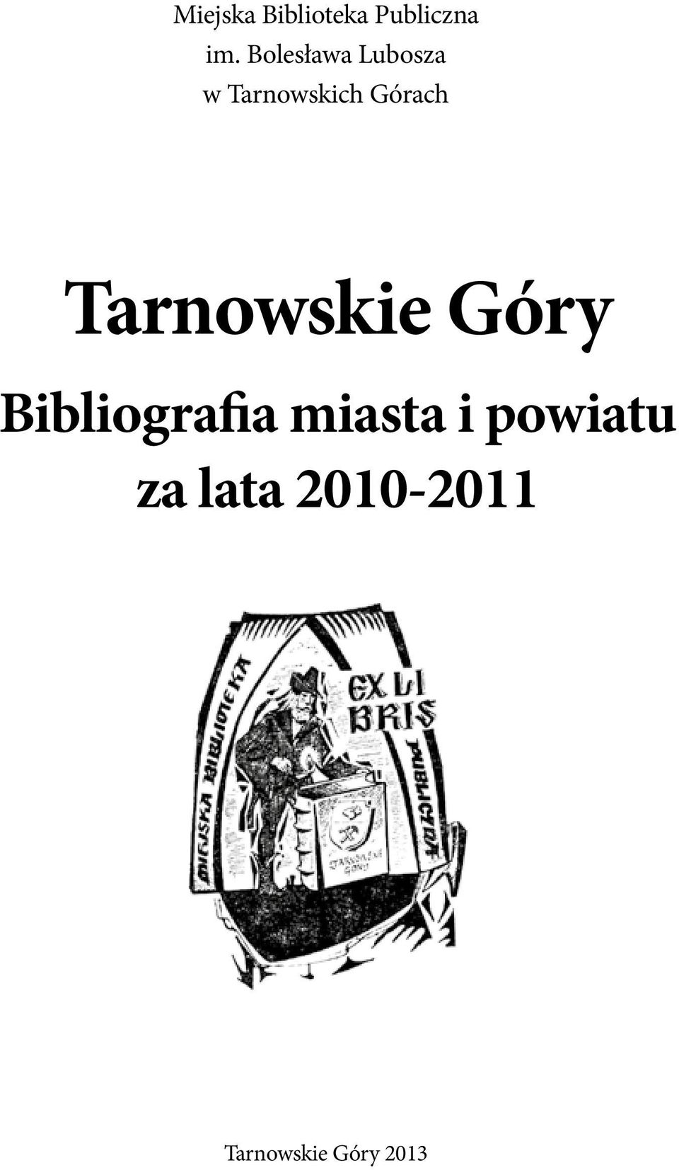 Tarnowskie Góry bibliografia miasta i