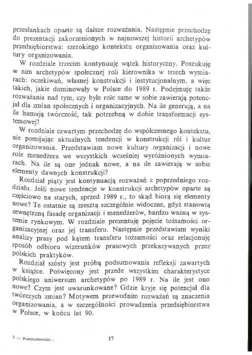 W rozdziale trzecim kontynuuję wątek historyczny.