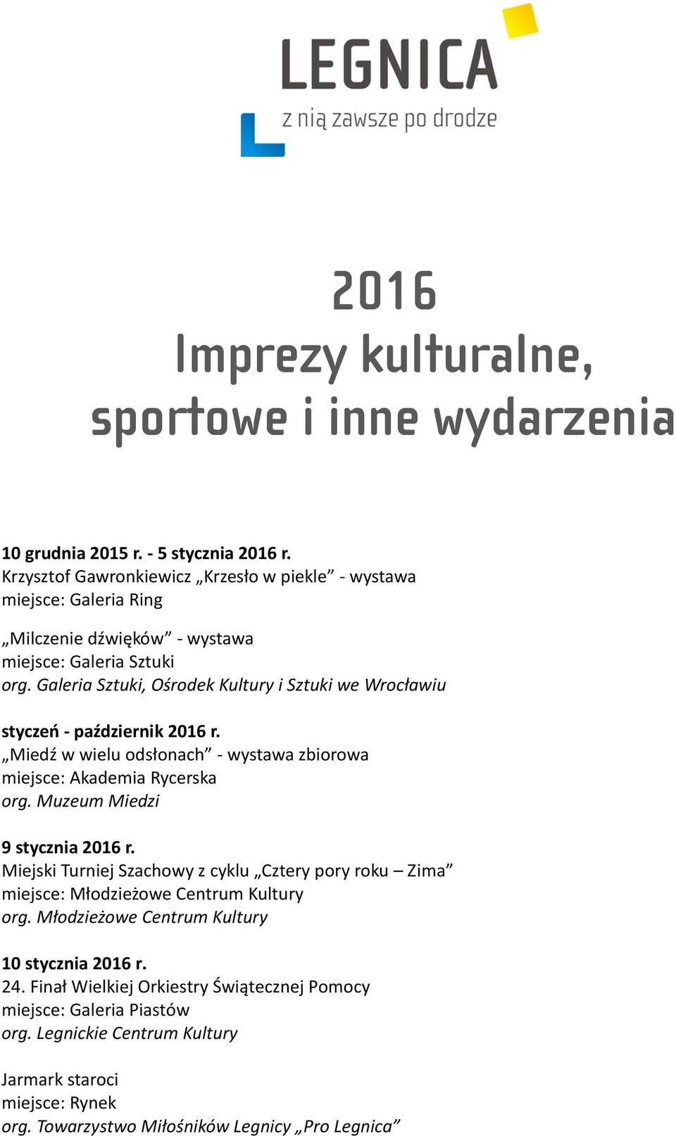 Kultury i Sztuki we Wrocławiu styczeń - październik 2016 r.