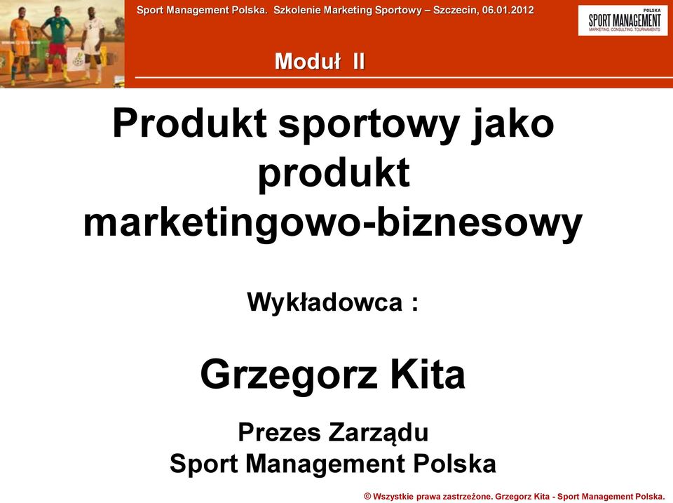 Wykładowca : Grzegorz Kita