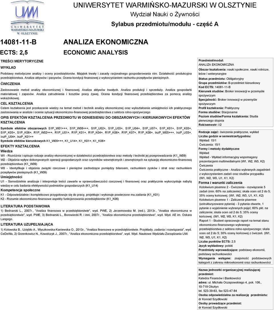 Ocena kondycji finansowej z wykorzystaniem rachunku przepływów pieniężnych. ĆWICZENIA Zastosowanie metod analizy ekonomicznej i finansowej. Analiza aktywów trwałych. Analiza produkcji i sprzedaży.