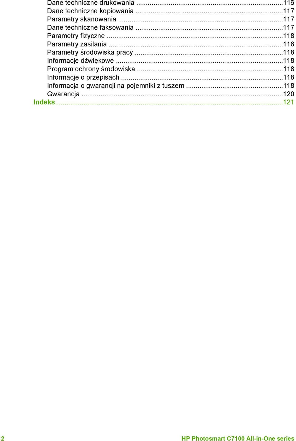 ..118 Parametry środowiska pracy...118 Informacje dźwiękowe...118 Program ochrony środowiska.