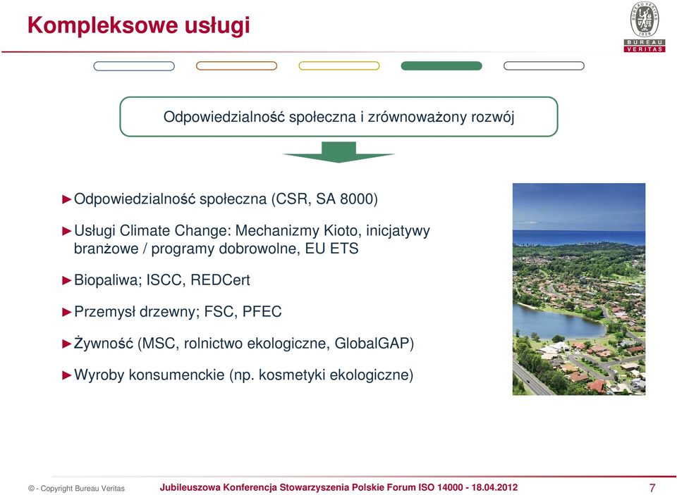 programy dobrowolne, EU ETS Biopaliwa; ISCC, REDCert Przemysł drzewny; FSC, PFEC