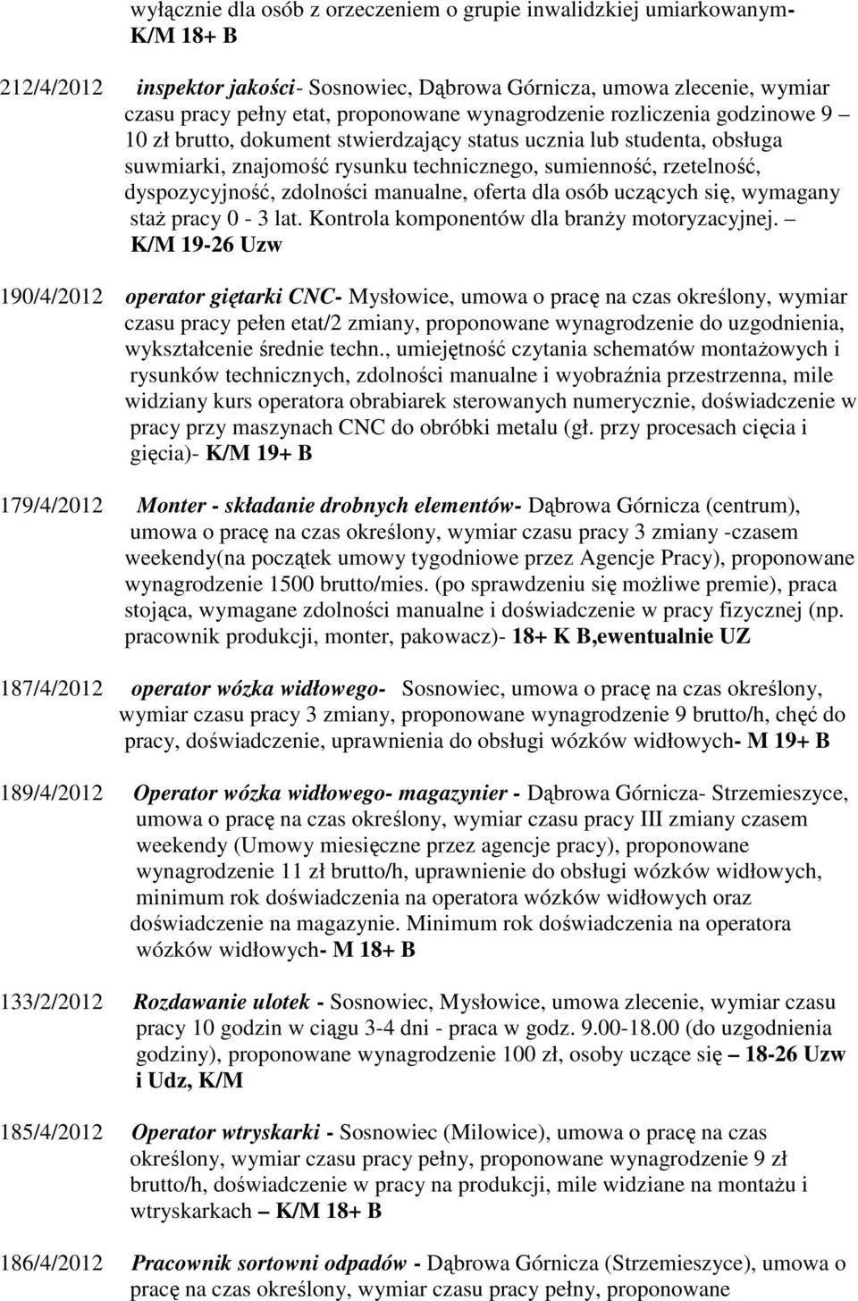 zdolności manualne, oferta dla osób uczących się, wymagany staż pracy 0-3 lat. Kontrola komponentów dla branży motoryzacyjnej.