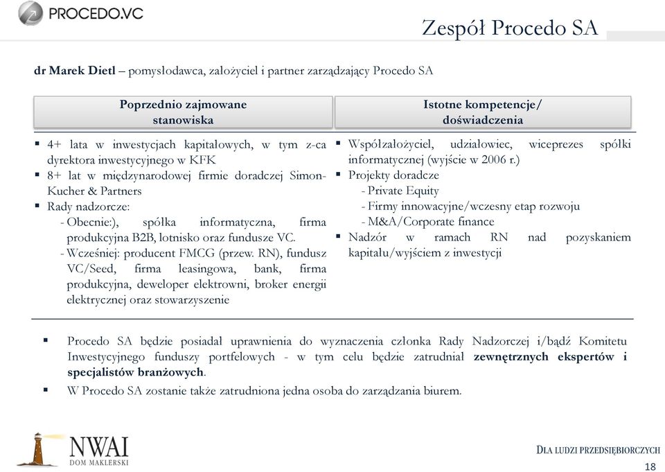 - Wcześniej: producent FMCG (przew.