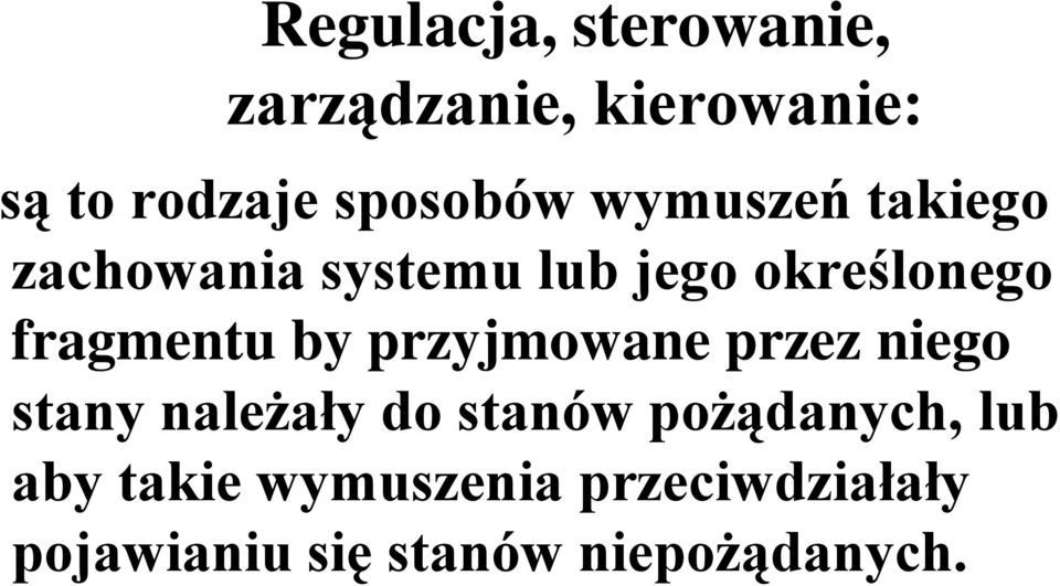 fragmentu by przyjmowane przez niego stany należały do stanów