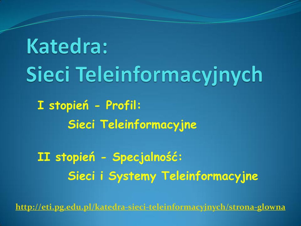 Teleinformacyjne http://eti.pg.edu.