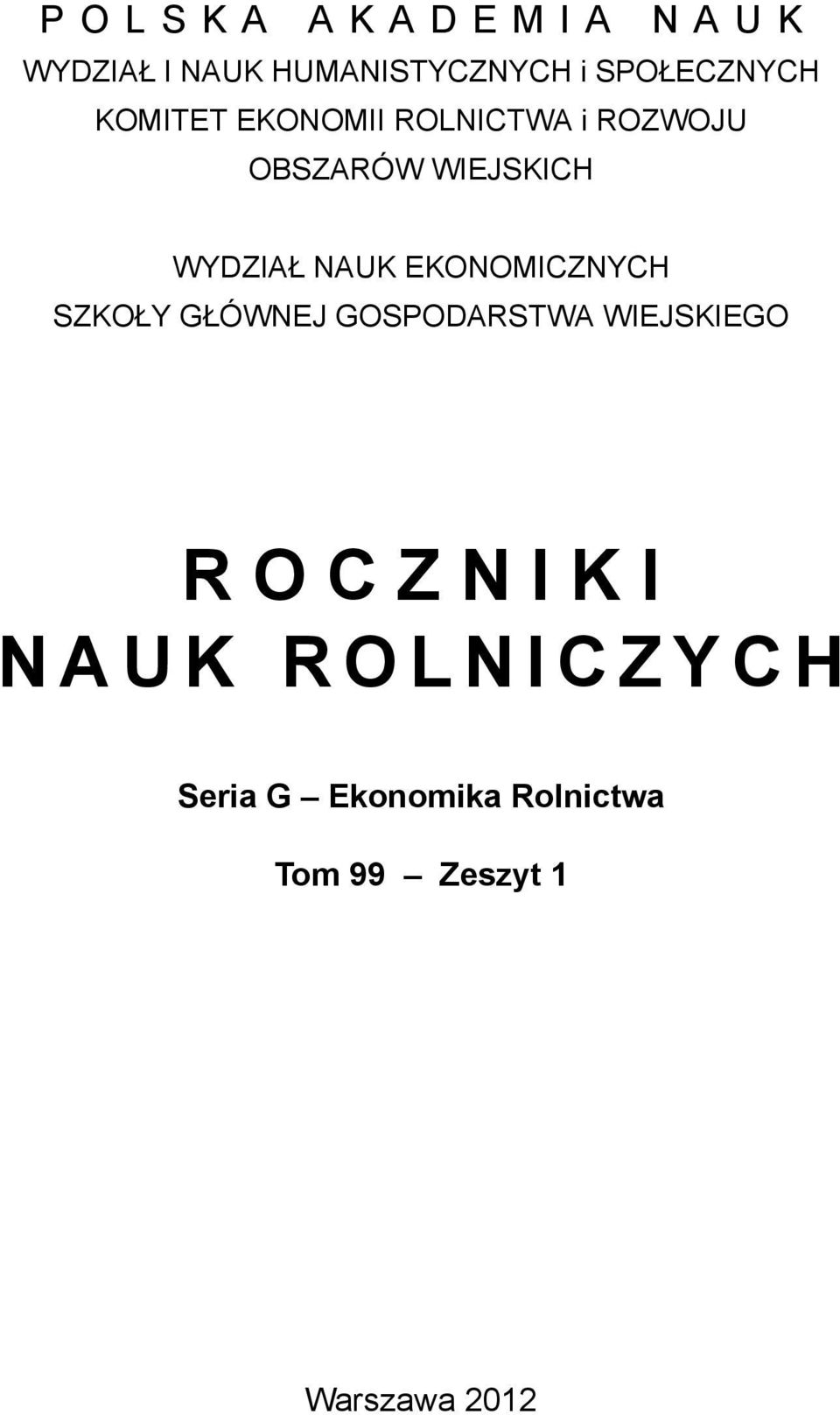 OBSZARÓW WIEJSKICH WYDZIAŁ NAUK EKONOMICZNYCH SZKOŁY GŁÓWNEJ GOSPODARSTWA WIEJSKIEGO R O C Z