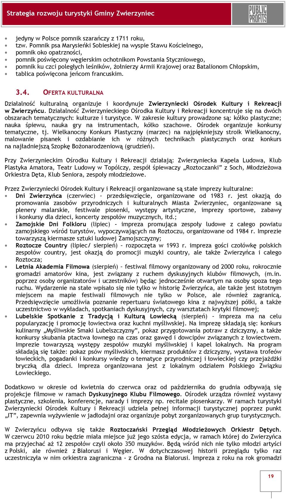 Armii Krajowej oraz Batalionom Chłopskim, tablica poświęcona jeńcom francuskim. 3.4.
