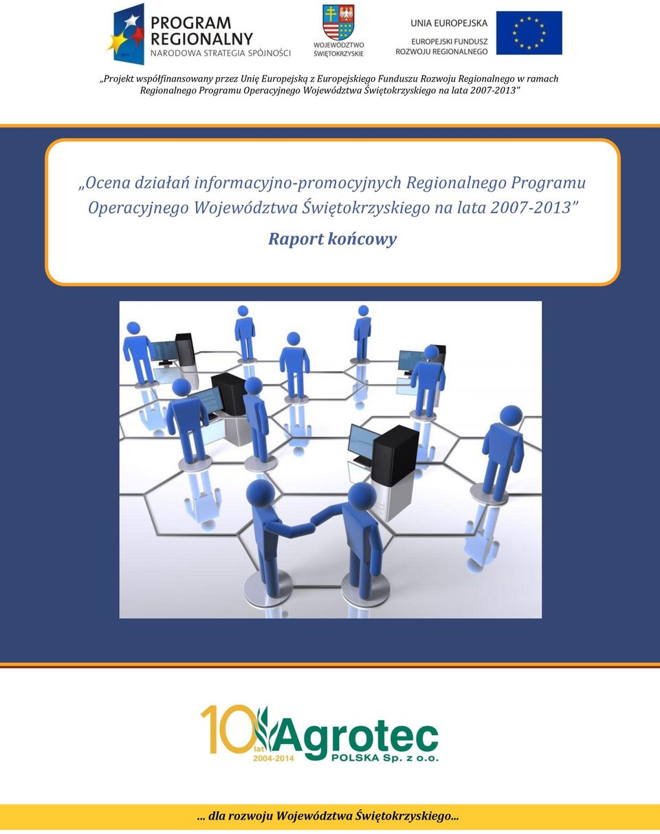 Ocena działań informacyjno-promocyjnych Regionalnego Programu Operacyjnego Województwa