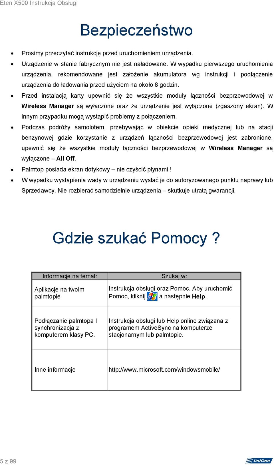 Przed instalacją karty upewnić się że wszystkie moduły łączności bezprzewodowej w Wireless Manager są wyłączone oraz że urządzenie jest wyłączone (zgaszony ekran).