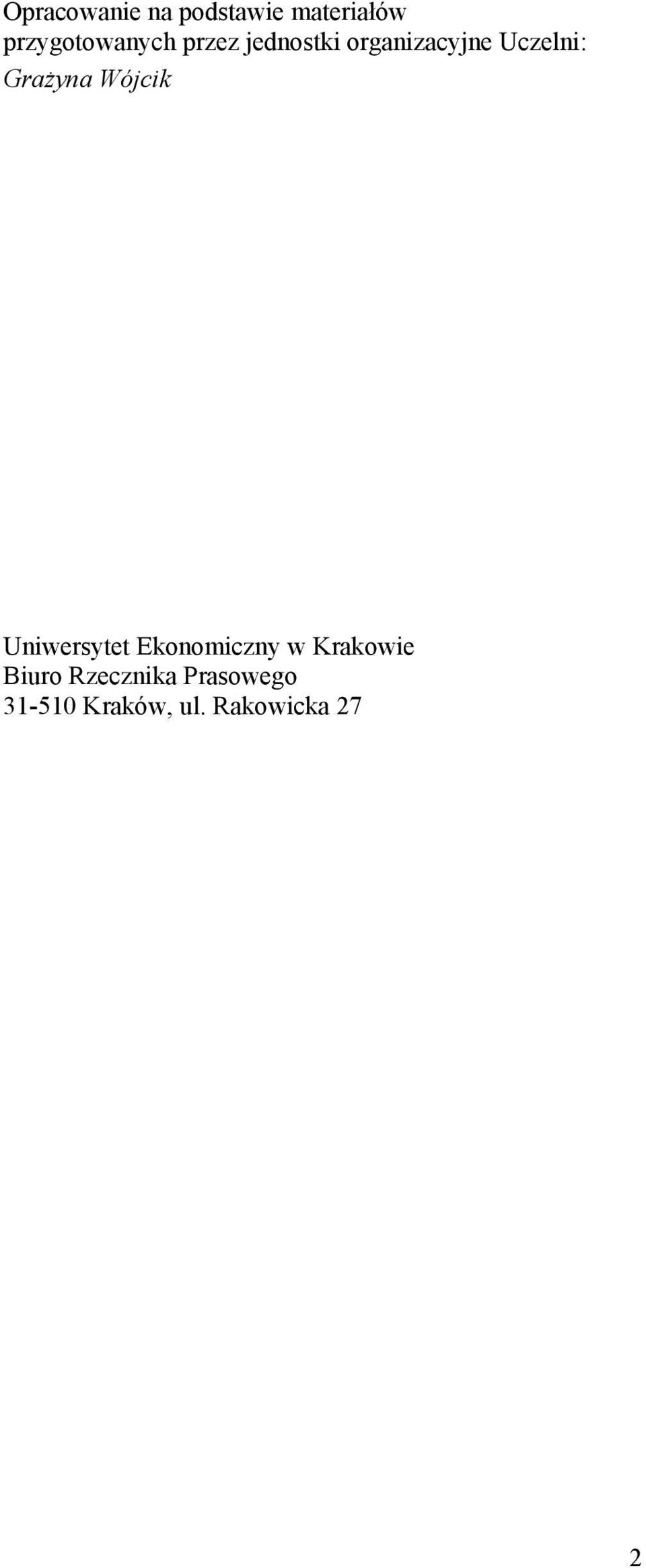 Uczelni: Grażyna Wójcik Uniwersytet Ekonomiczny w