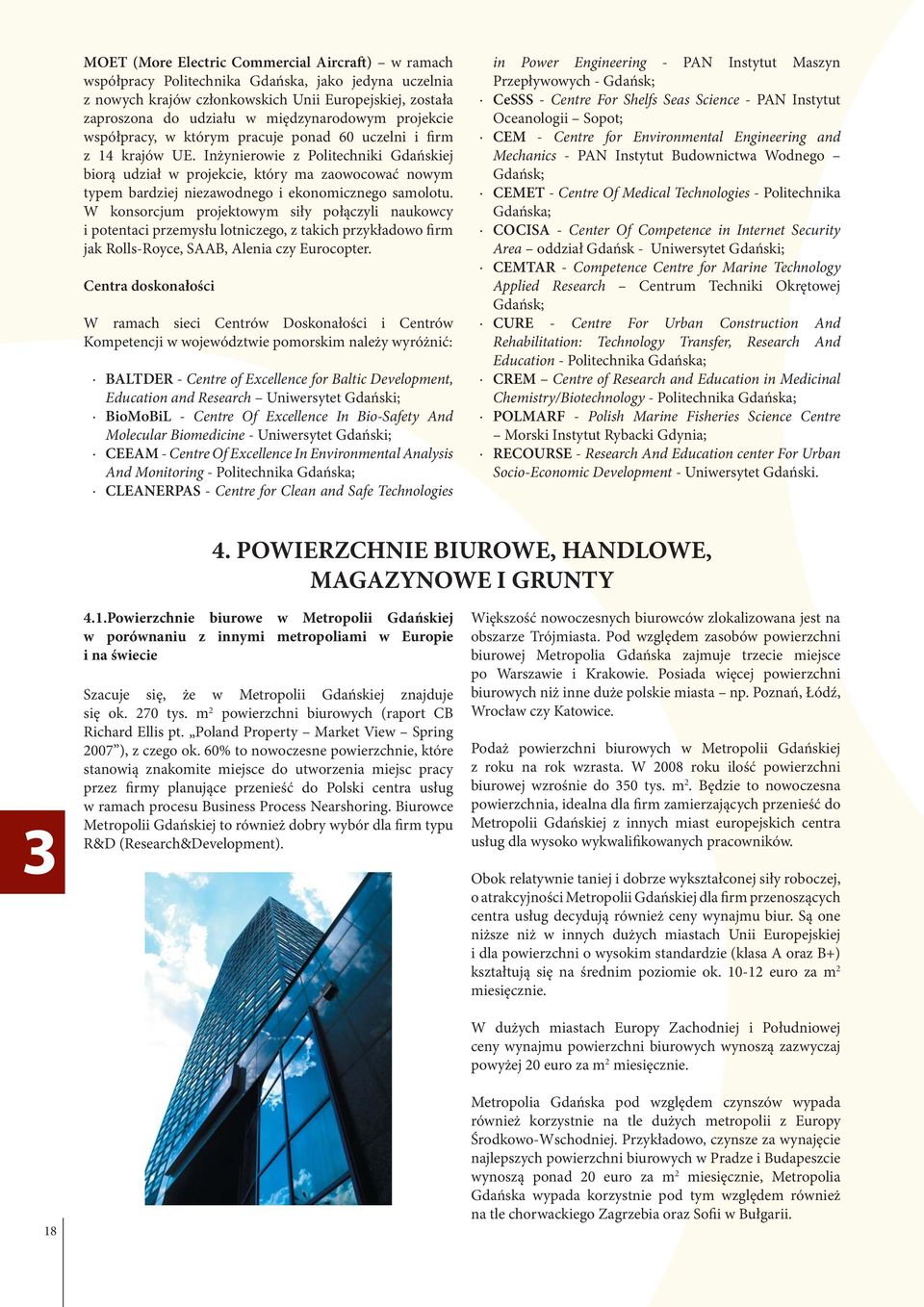 Inżynierowie z Politechniki Gdańskiej biorą udział w projekcie, który ma zaowocować nowym typem bardziej niezawodnego i ekonomicznego samolotu.