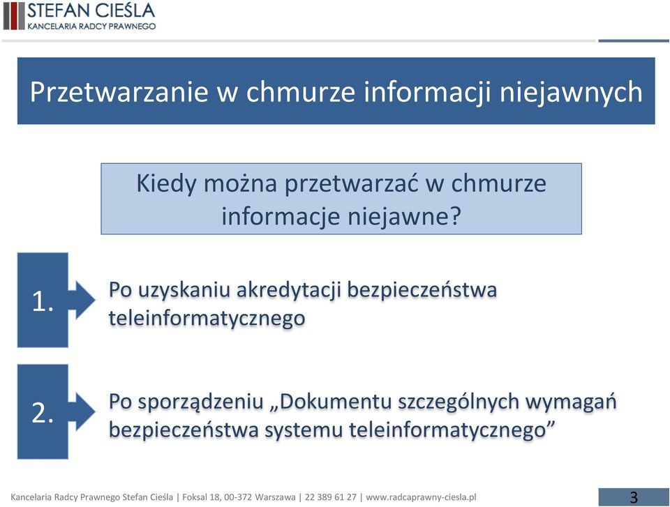 Po uzyskaniu akredytacji bezpieczeństwa teleinformatycznego 2.