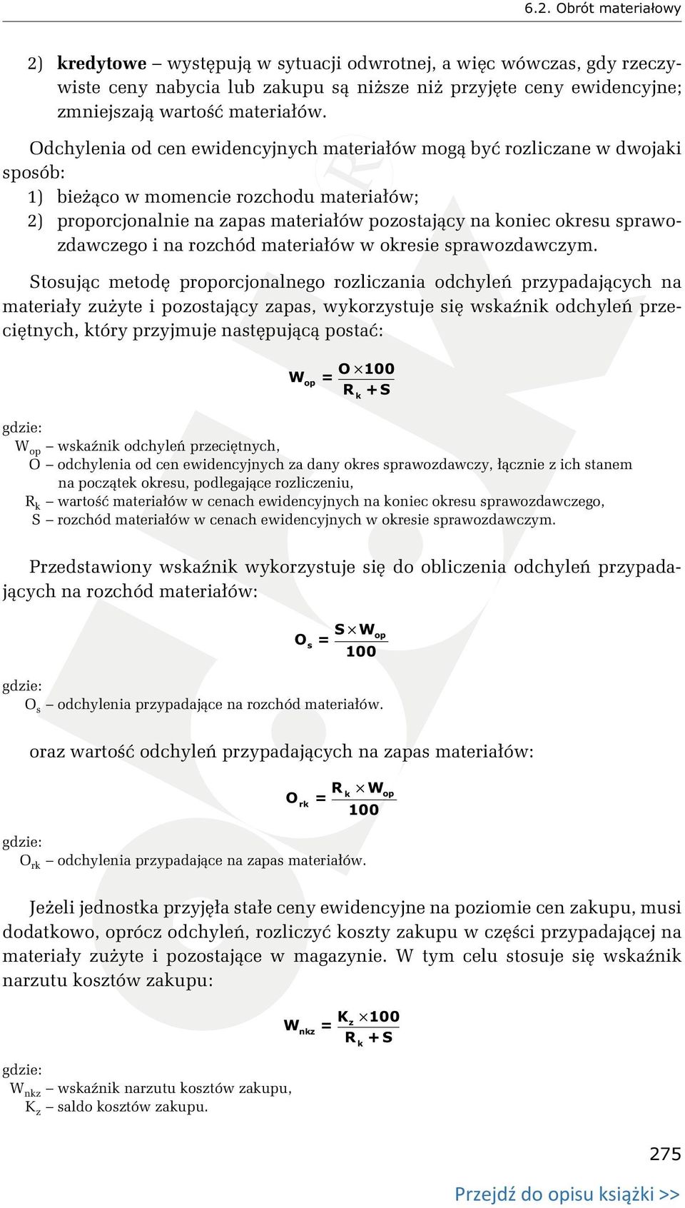 sprawozdawczego i na rozchód materiałów w okresie sprawozdawczym.