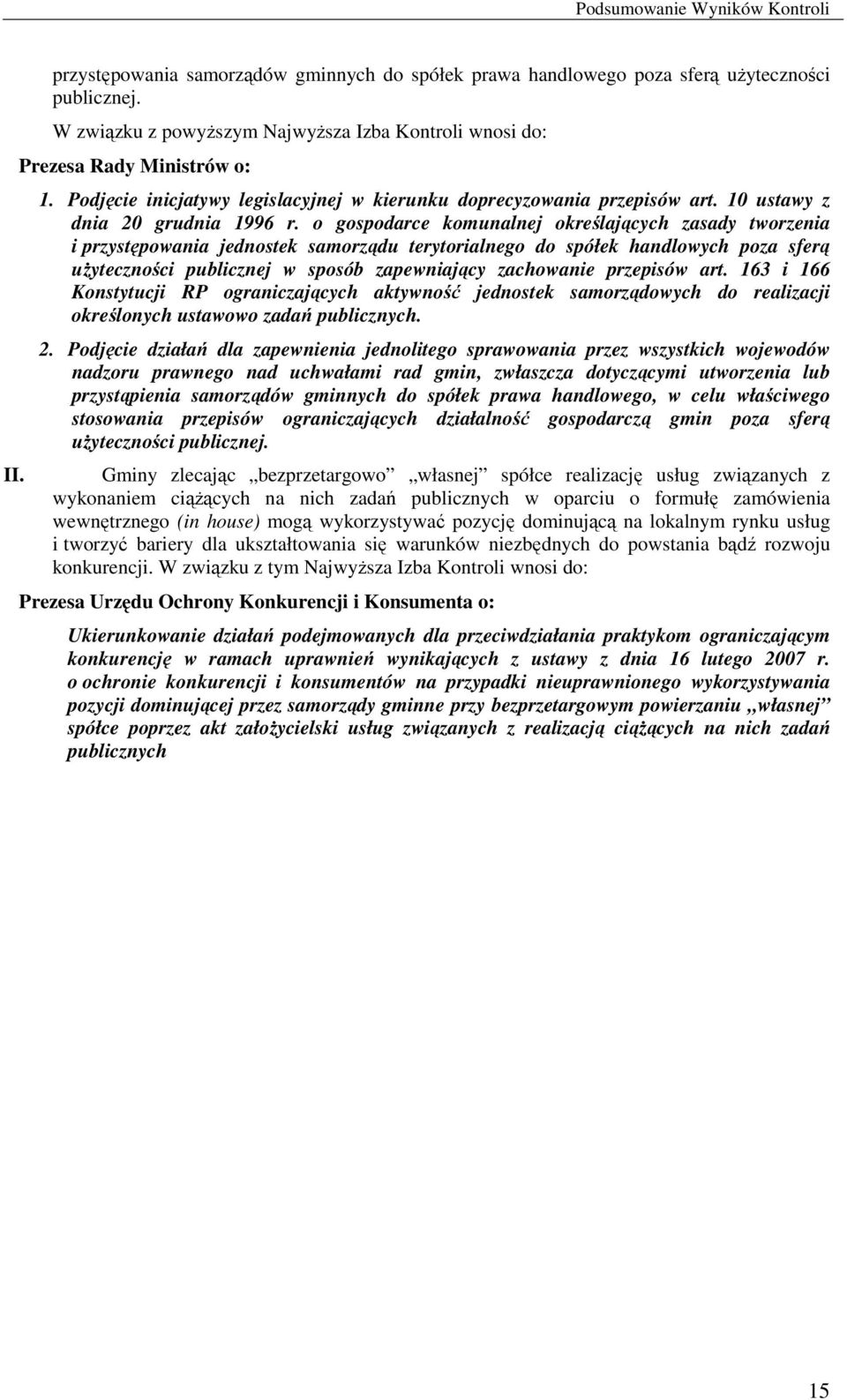 o gospodarce komunalnej określających zasady tworzenia i przystępowania jednostek samorządu terytorialnego do spółek handlowych poza sferą uŝyteczności publicznej w sposób zapewniający zachowanie