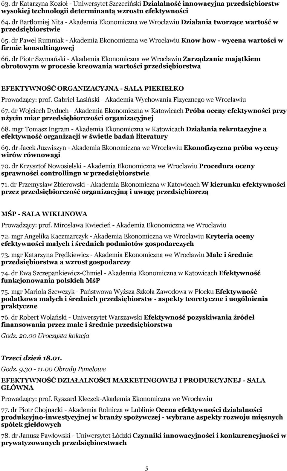 dr Paweł Rumniak - Akademia Ekonomiczna we Wrocławiu Know how - wycena wartości w firmie konsultingowej 66.