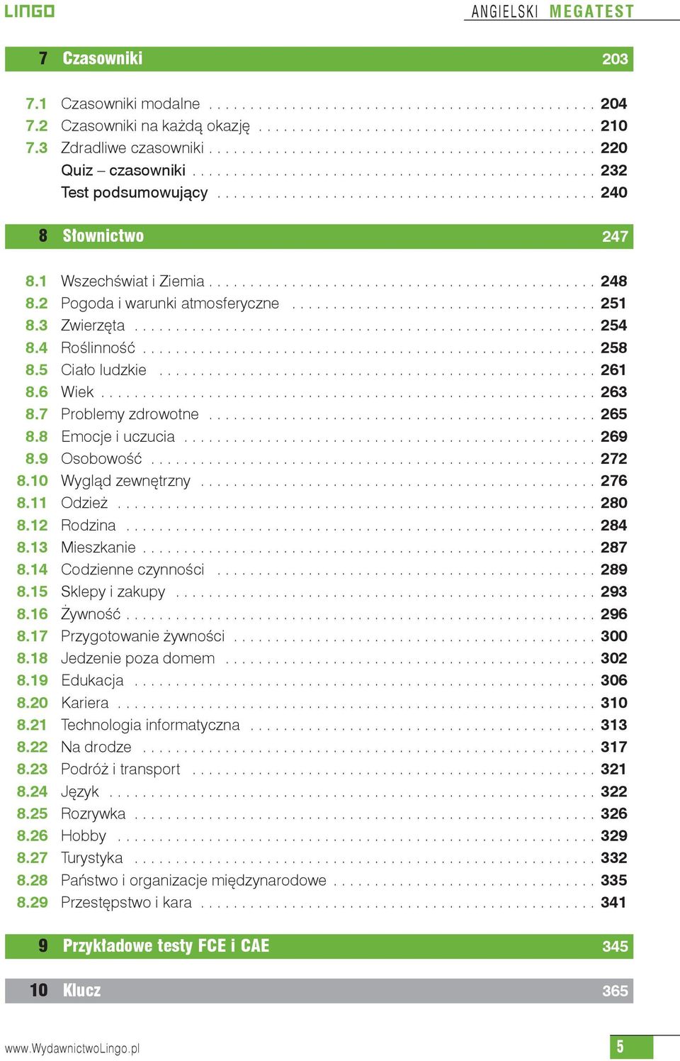 1 Wszechświat i Ziemia............................................... 248 8.2 Pogoda i warunki atmosferyczne..................................... 251 8.3 Zwierzęta........................................................ 254 8.