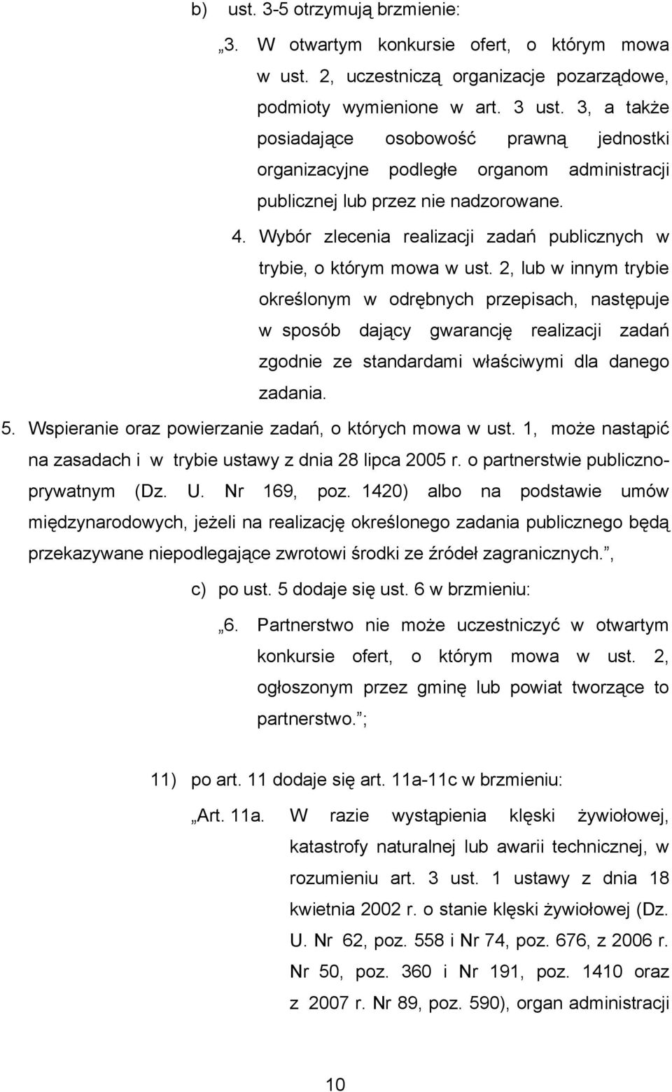 Wybór zlecenia realizacji zadań publicznych w trybie, o którym mowa w ust.