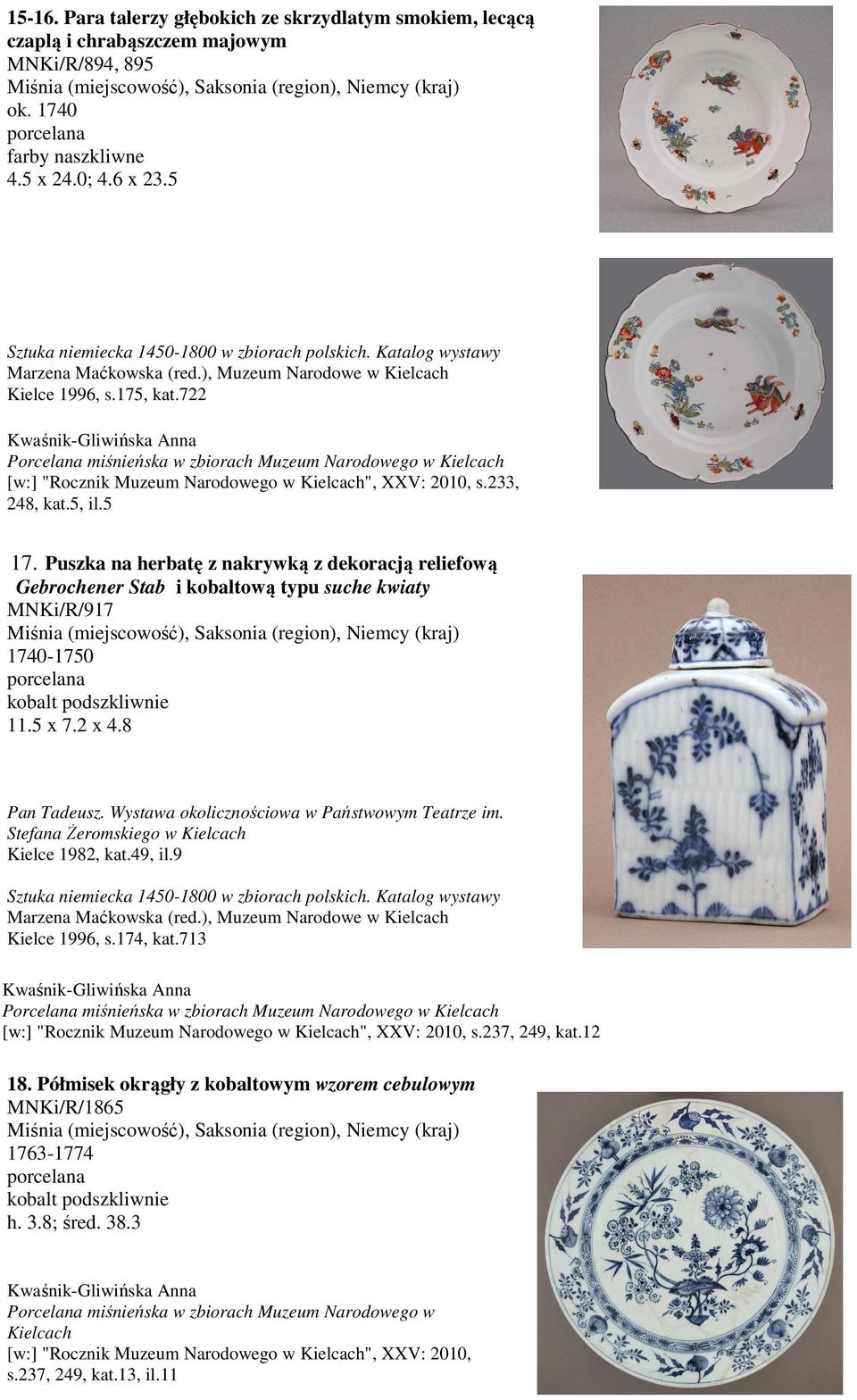 Puszka na herbatę z nakrywką z dekoracją reliefową Gebrochener Stab i kobaltową typu suche kwiaty MNKi/R/917 1740-1750 kobalt podszkliwnie 11.5 x 7.2 x 4.8 Pan Tadeusz.