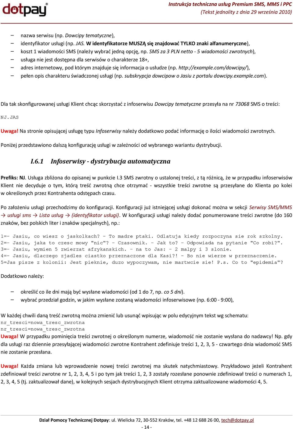 com/dowcipy/), pełen opis charakteru świadczonej usługi (np. subskrypcja dowcipow o Jasiu z portalu dowcipy.example.com).