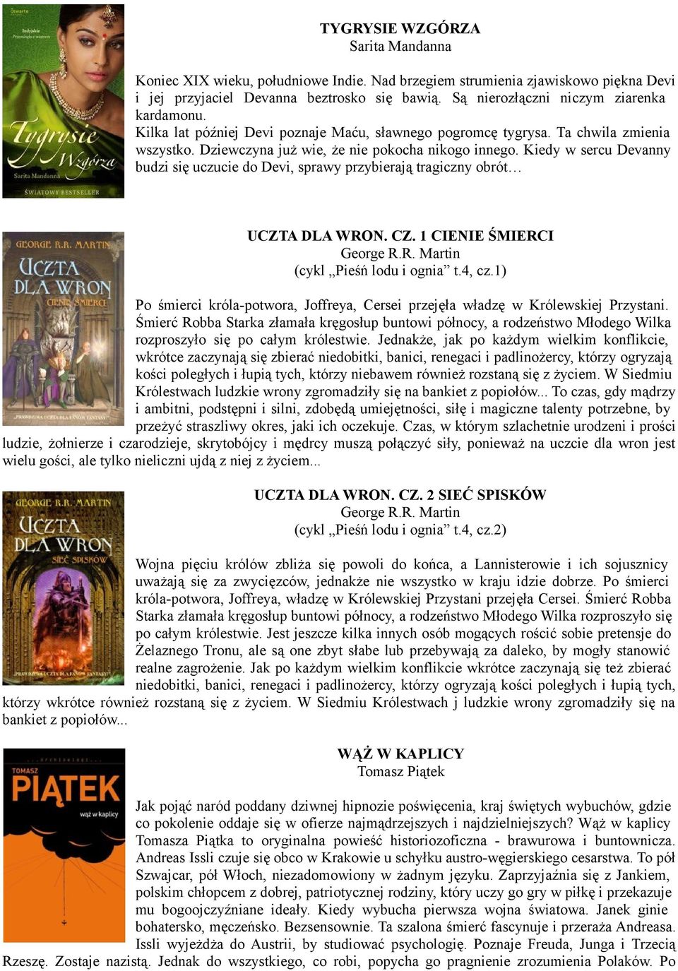 Kiedy w sercu Devanny budzi się uczucie do Devi, sprawy przybierają tragiczny obrót UCZTA DLA WRON. CZ. 1 CIENIE ŚMIERCI George R.R. Martin (cykl Pieśń lodu i ognia t.4, cz.