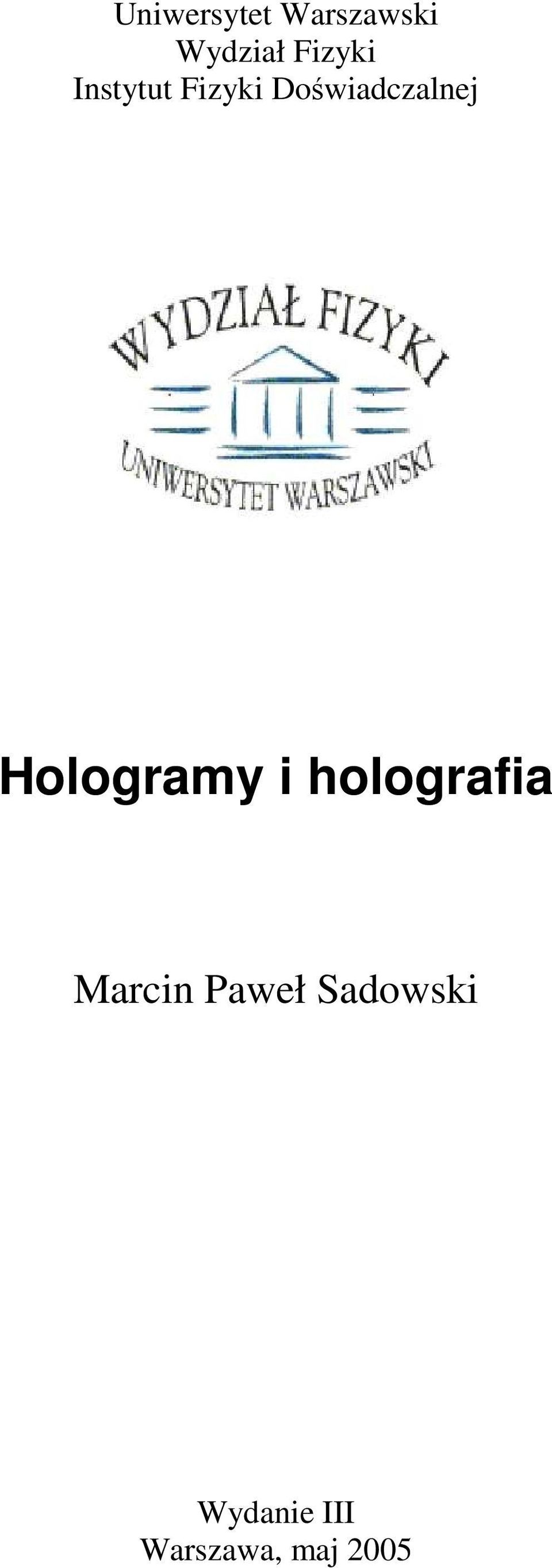 Doświadczalnej Hologramy i