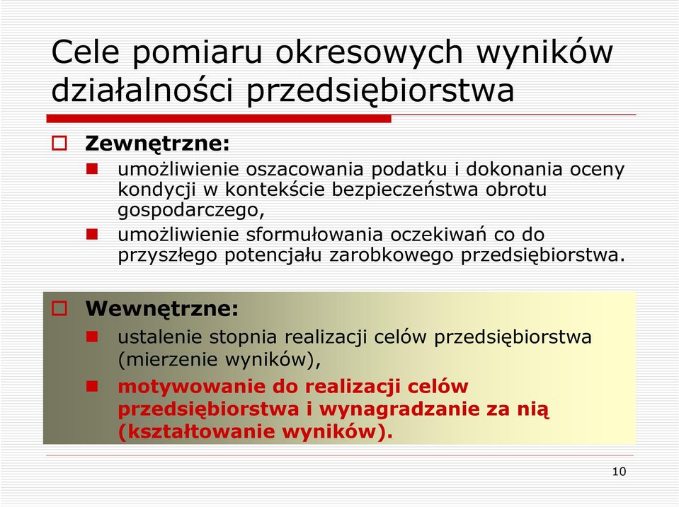 do przyszłego potencjału zarobkowego przedsiębiorstwa.