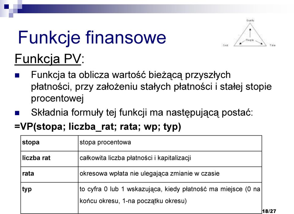 wp; typ) stopa liczba rat rata typ stopa procentowa całkowita liczba płatności i kapitalizacji okresowa wpłata nie