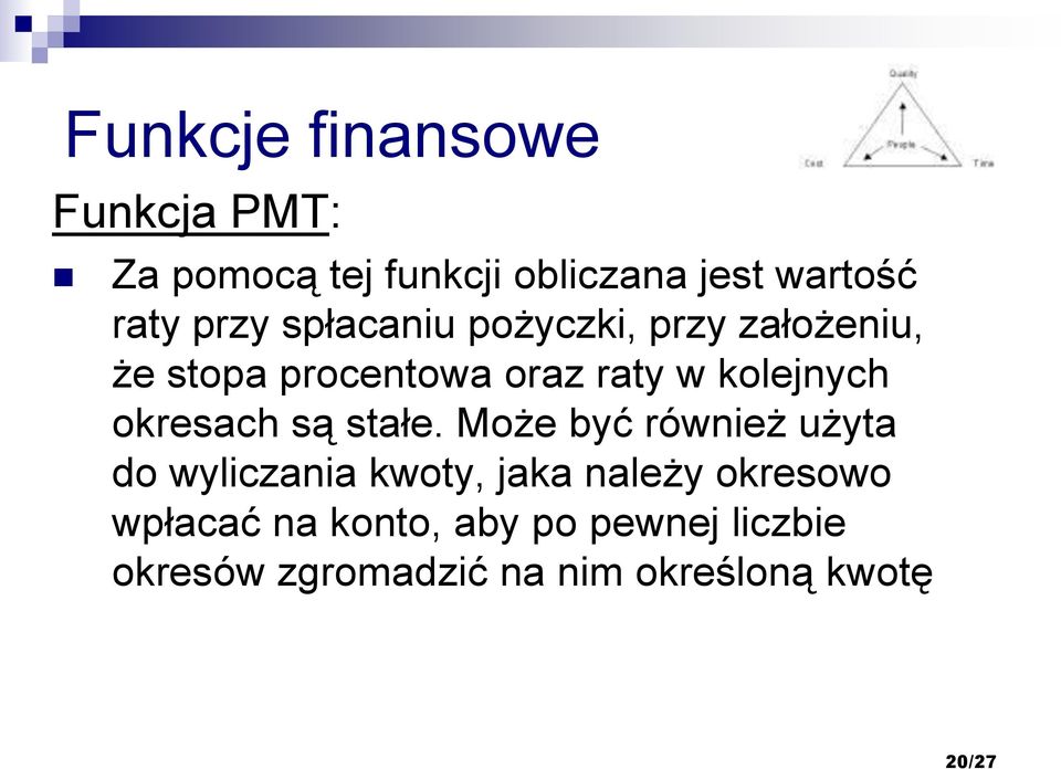 okresach są stałe.