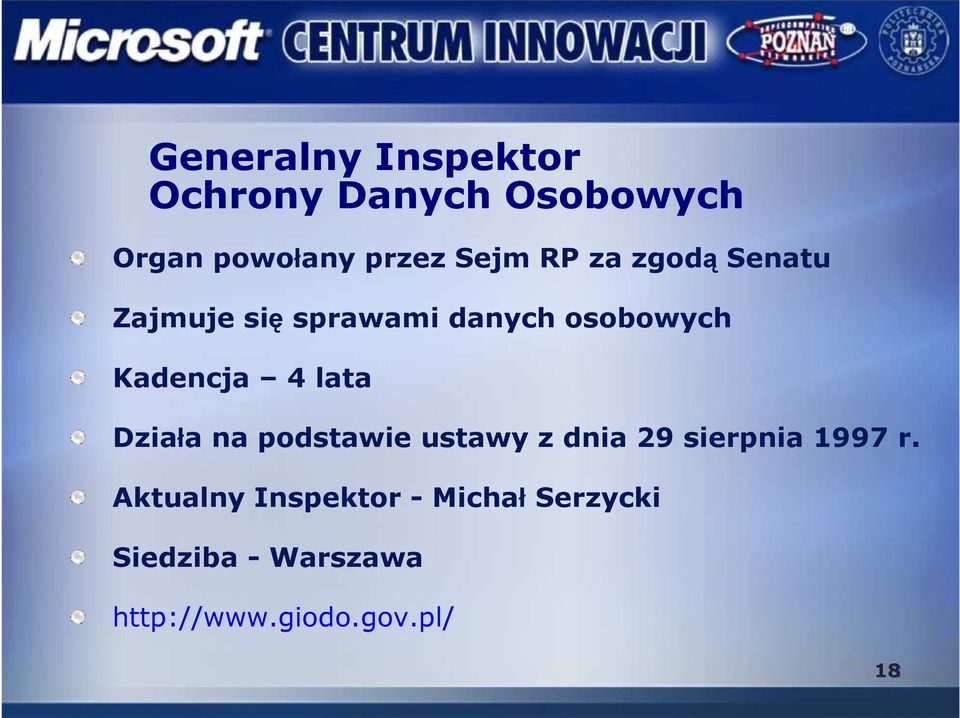 lata Działa na podstawie ustawy z dnia 29 sierpnia 1997 r.