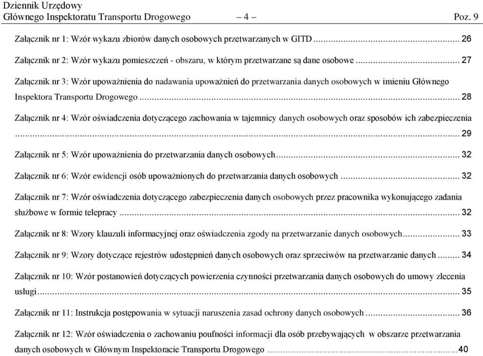 .. 27 Załącznik nr 3: Wzór upoważnienia do nadawania upoważnień do przetwarzania danych osobowych w imieniu Głównego Inspektora Transportu Drogowego.