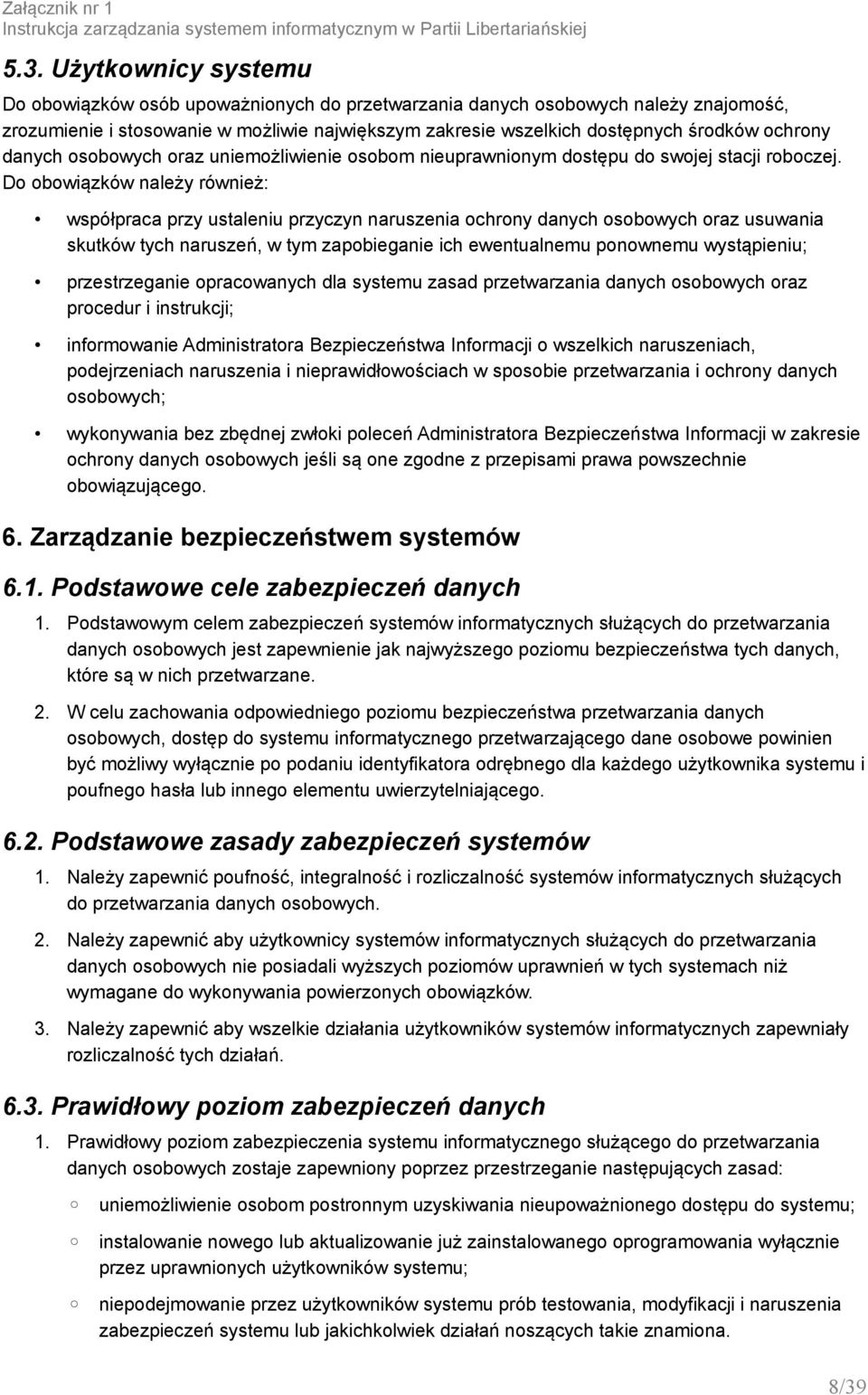 danych osobowych oraz uniemożliwienie osobom nieuprawnionym dostępu do swojej stacji roboczej.