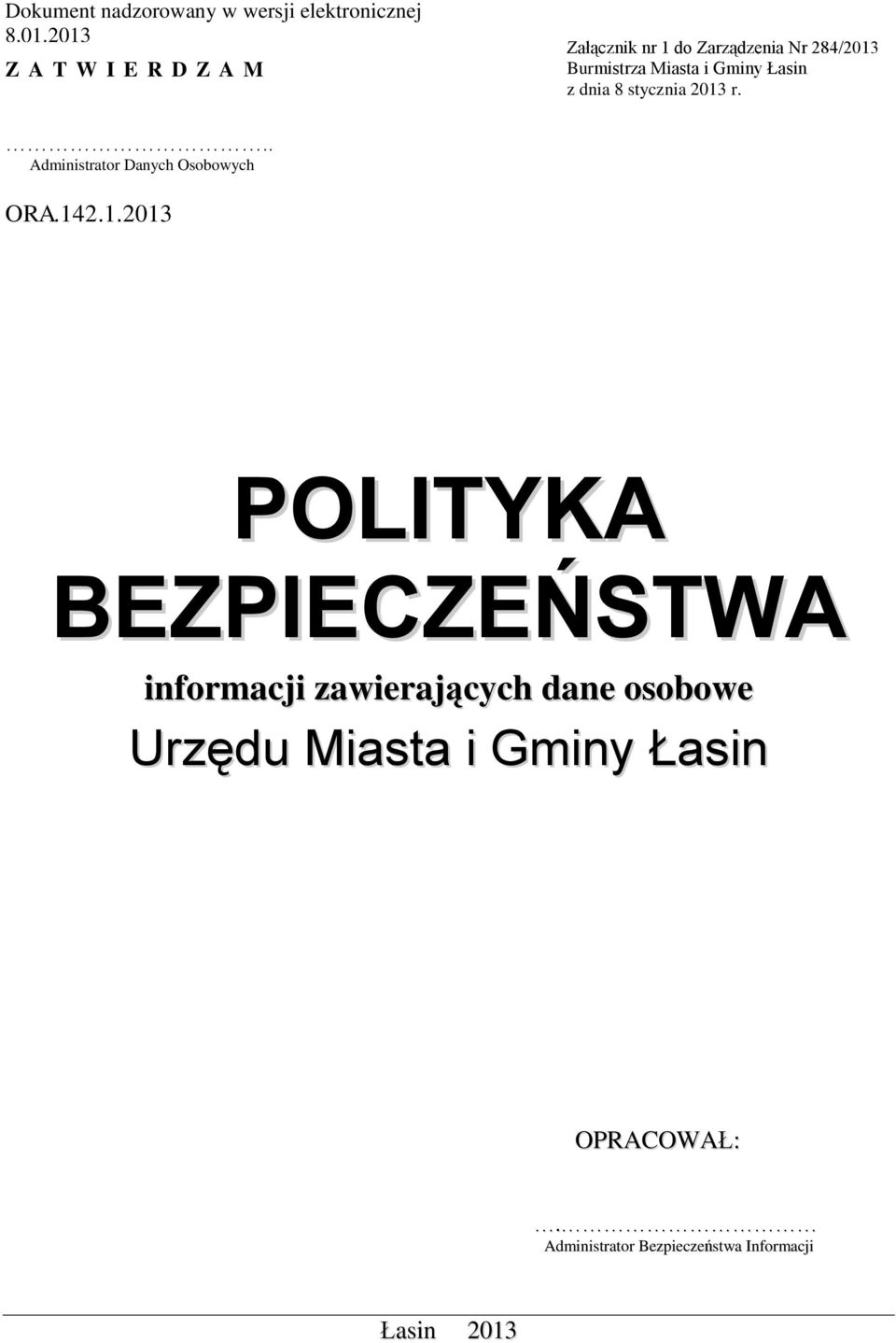 Burmistrza Miasta i Gminy Łasin z dnia 8 stycznia 2013