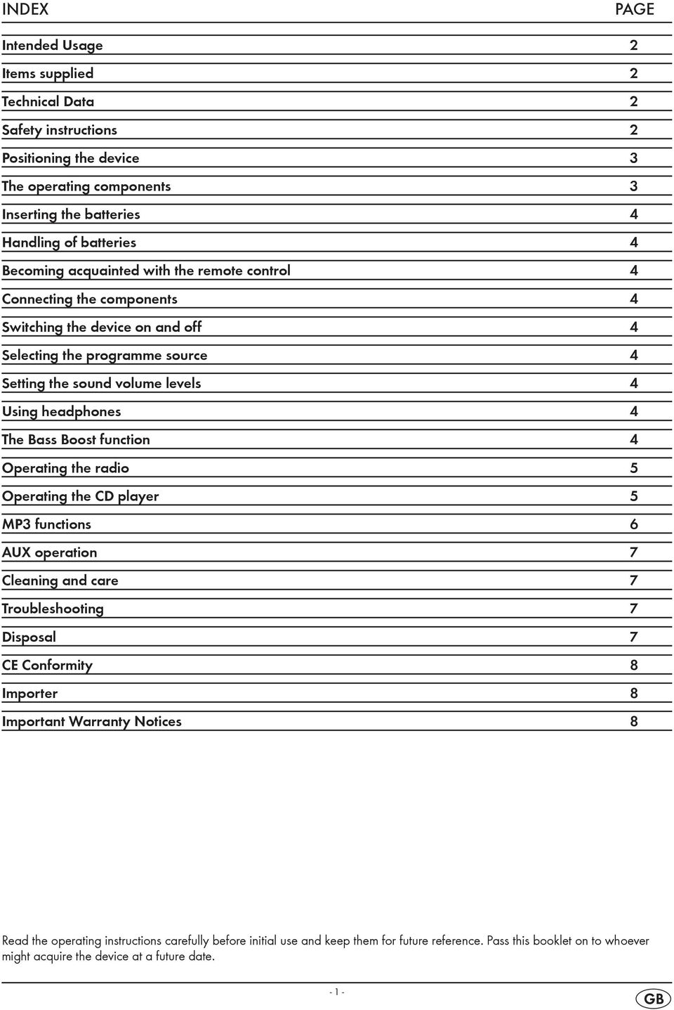 4 The Bass Boost function 4 Operating the radio 5 Operating the CD player 5 MP3 functions 6 AUX operation 7 Cleaning and care 7 Troubleshooting 7 Disposal 7 CE Conformity 8 Importer 8