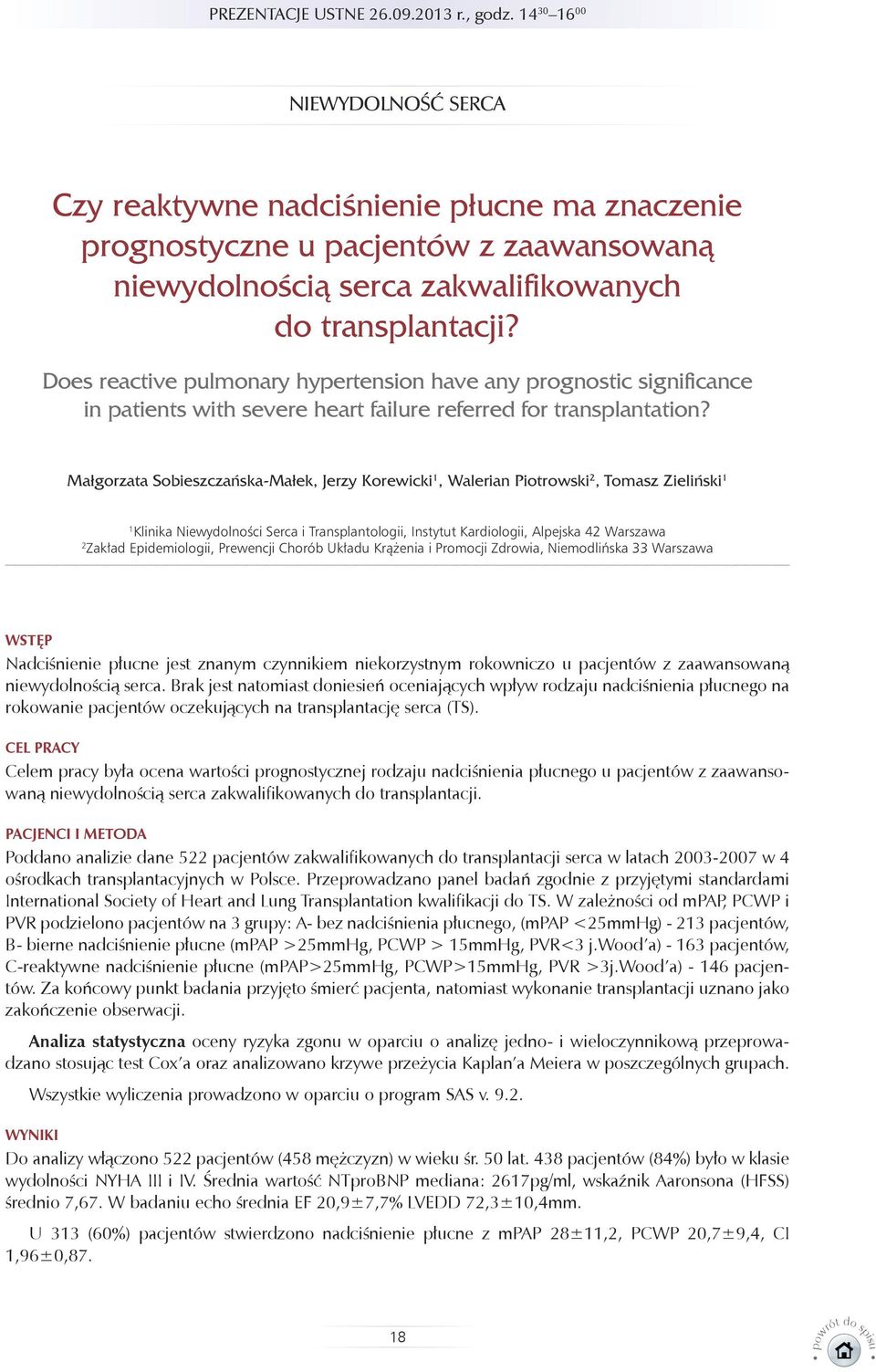 Does reactive pulmonary hypertension have any prognostic significance in patients with severe heart failure referred for transplantation?