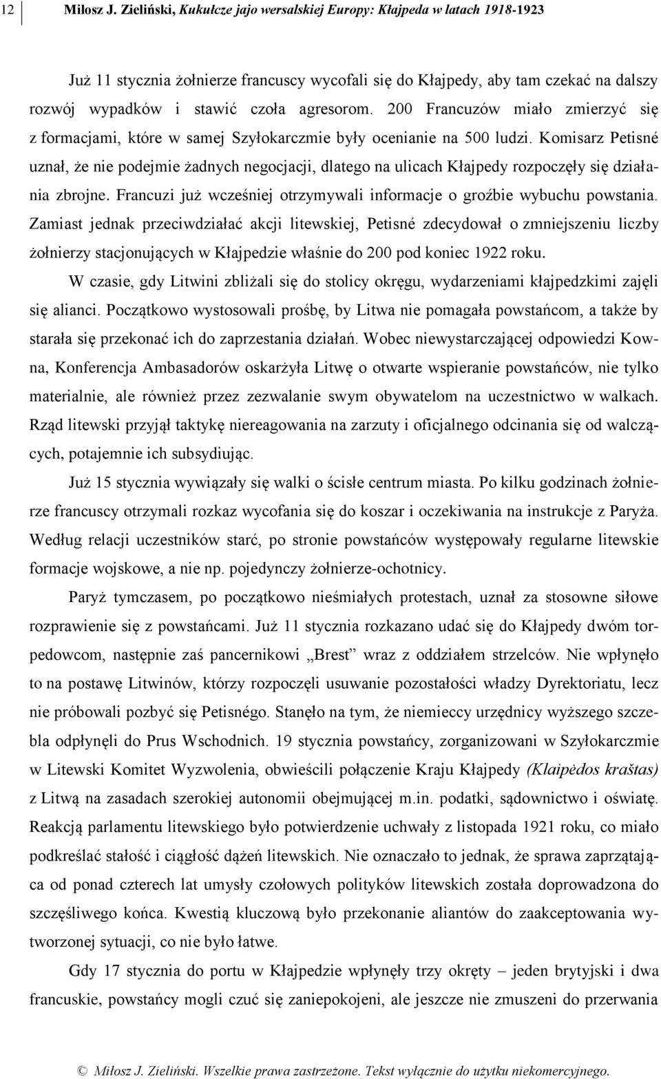 agresorom. 200 Francuzów miało zmierzyć się z formacjami, które w samej Szyłokarczmie były ocenianie na 500 ludzi.