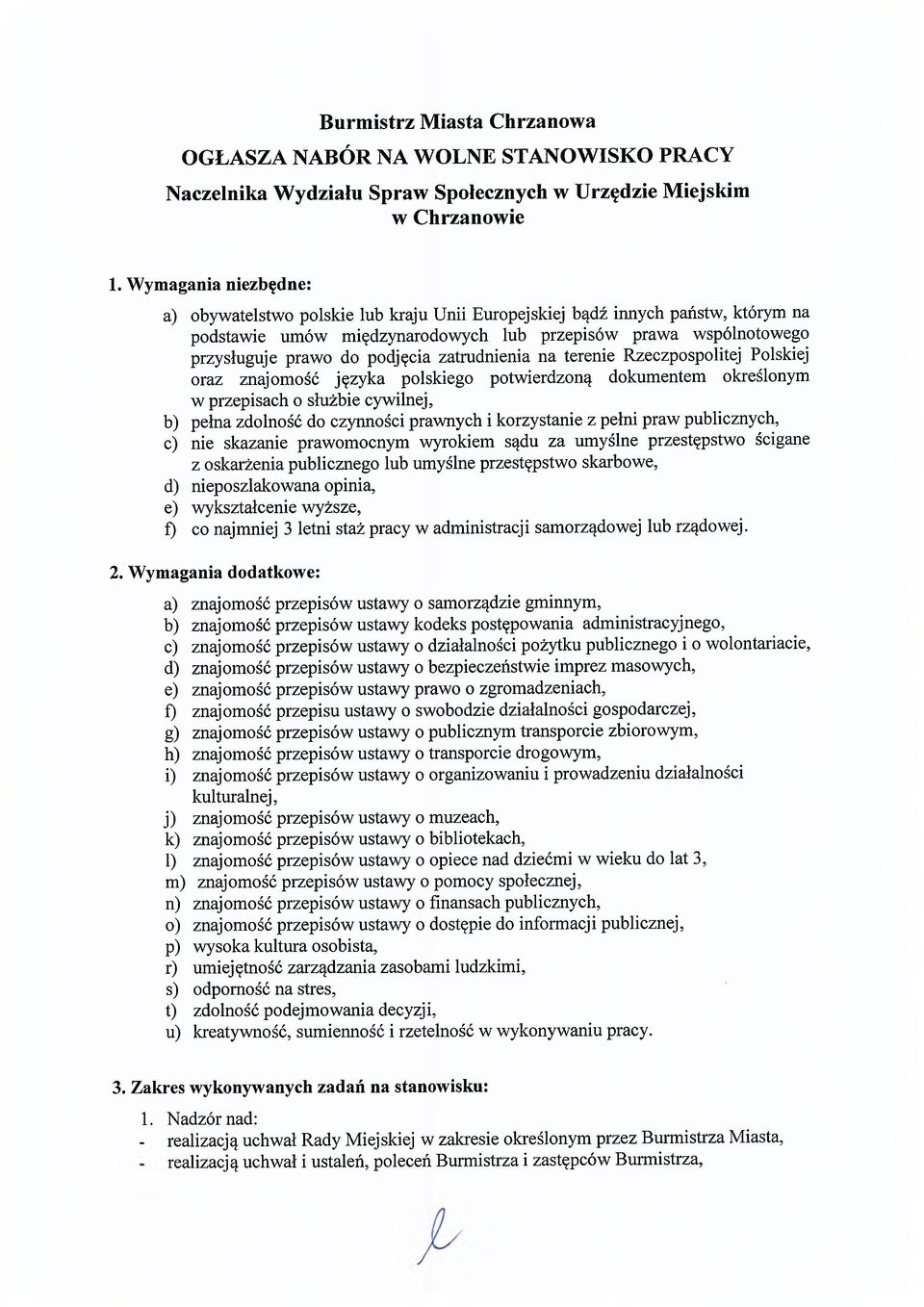zatrudnienia na terenie Rzeczpospolitej Polskiej oraz znajomość języka polskiego potwierdzoną dokumentem określonym w przepisach o służbie cywilnej, b) pełna zdolność do czynności prawnych i