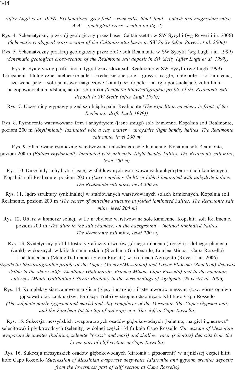 2006) (Schematic geological cross-section of the Caltanissettta basin in SW Sicily (after Roveri et al. 2006)) Rys. 5.