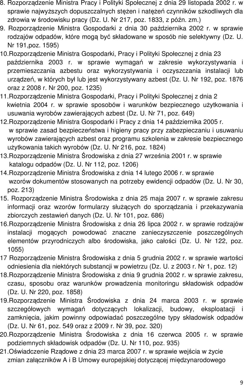 1595) 10.Rozporządzenie Ministra Gospodarki, Pracy i Polityki Społecznej z dnia 23 października 2003 r.