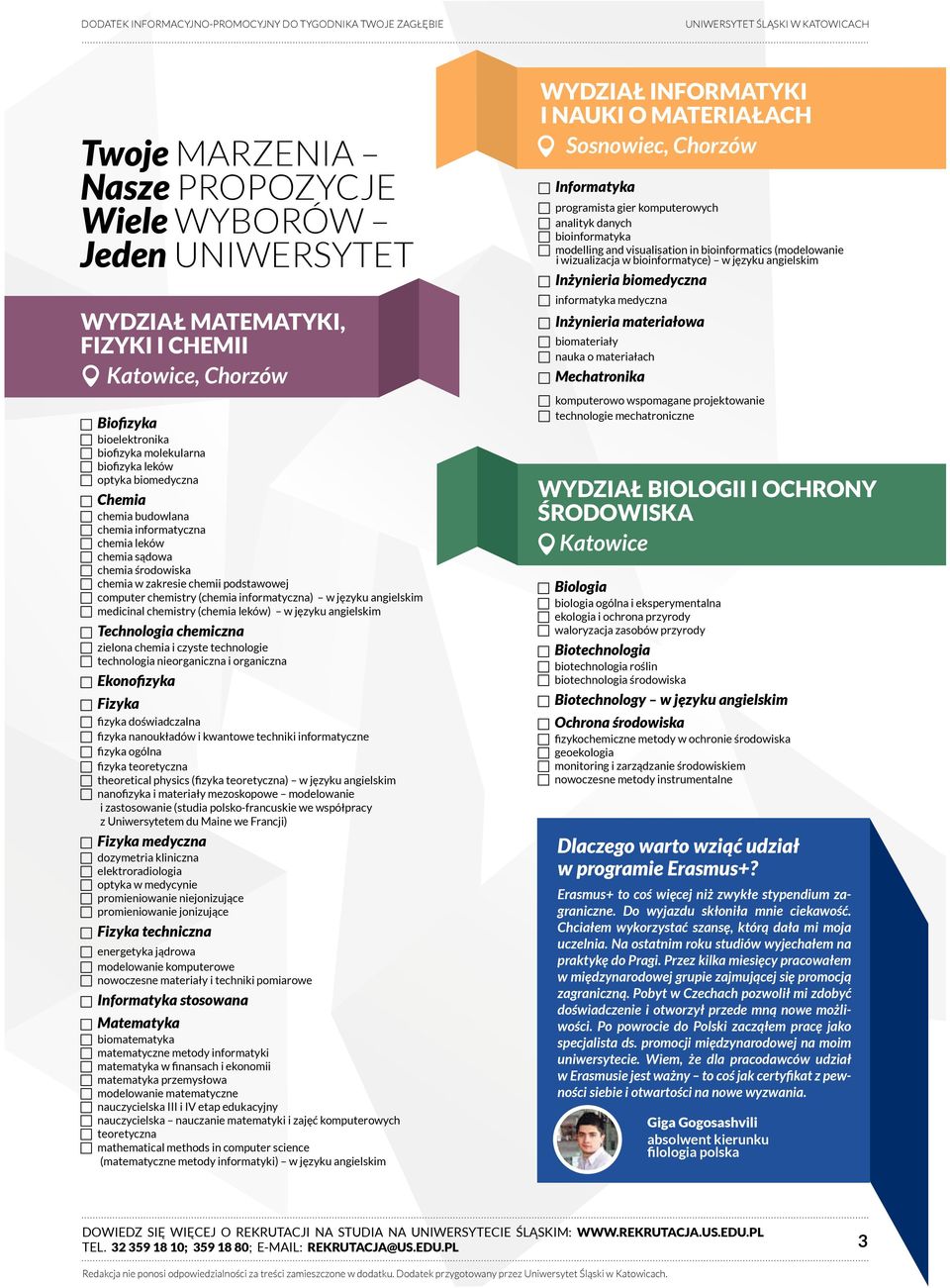 zakresie chemii podstawowej computer chemistry (chemia informatyczna) w języku angielskim medicinal chemistry (chemia leków) w języku angielskim Technologia chemiczna zielona chemia i czyste