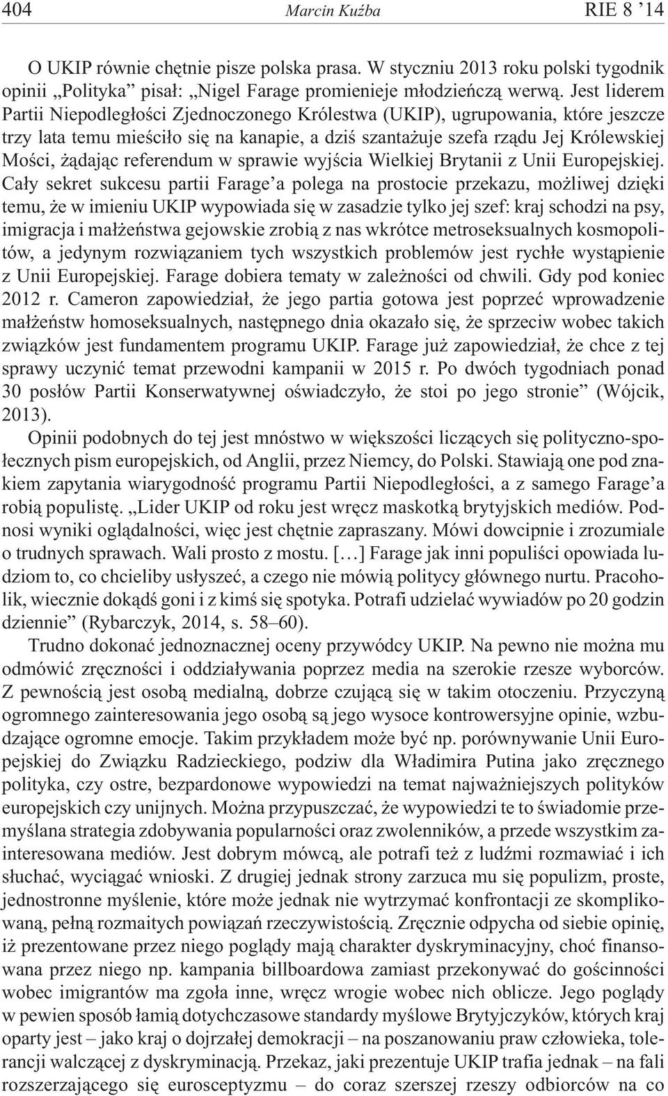 referendum w sprawie wyjœcia Wielkiej Brytanii z Unii Europejskiej.