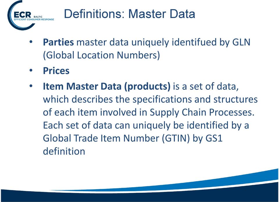 the specifications and structures of each item involved in Supply Chain Processes.