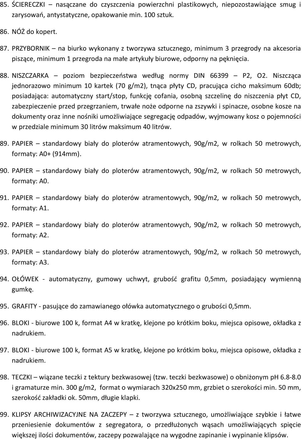 NISZCZARKA poziom bezpieczeństwa według normy DIN 66399 P2, O2.