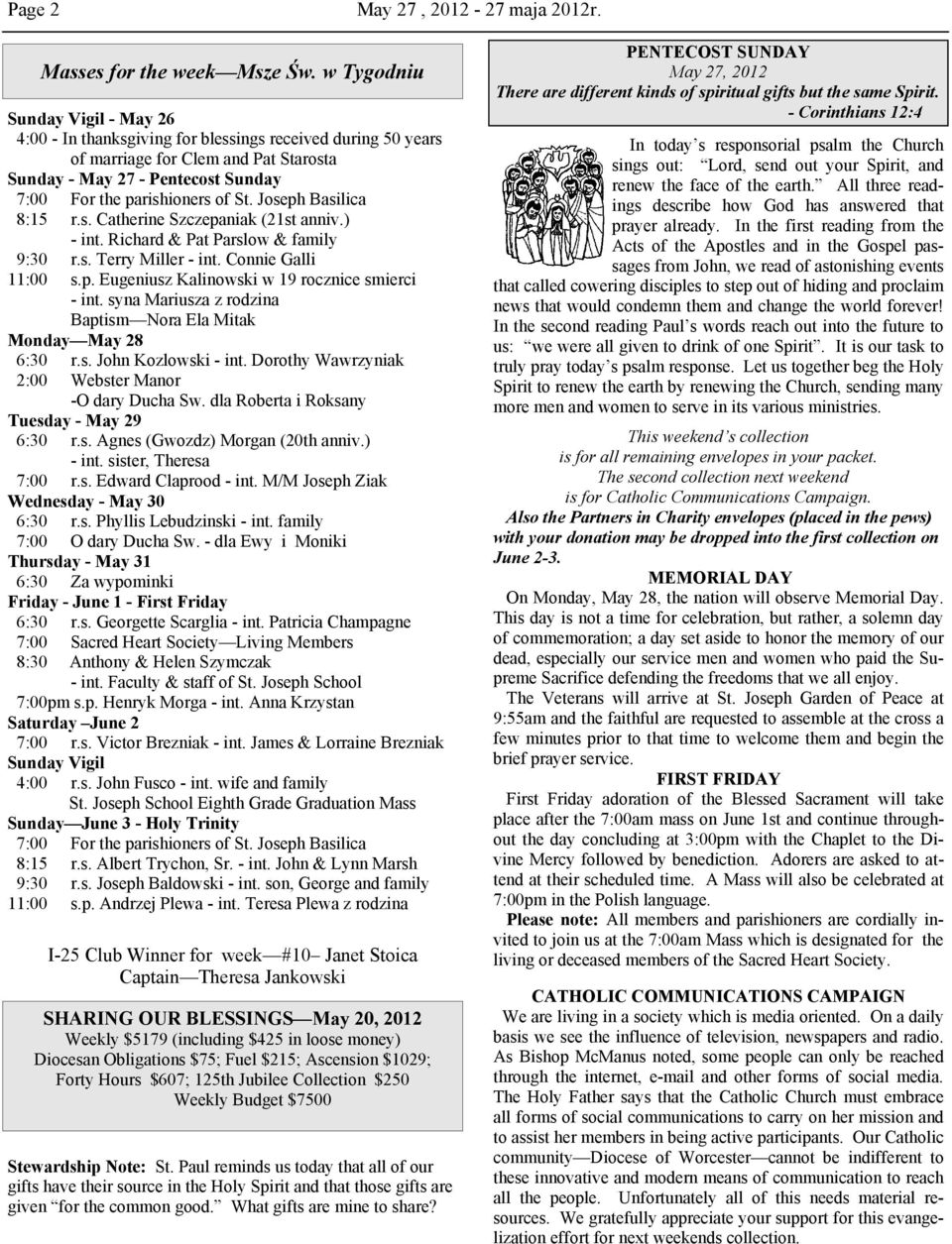 Joseph Basilica 8:15 r.s. Catherine Szczepaniak (21st anniv.) - int. Richard & Pat Parslow & family 9:30 r.s. Terry Miller - int. Connie Galli 11:00 s.p. Eugeniusz Kalinowski w 19 rocznice smierci - int.